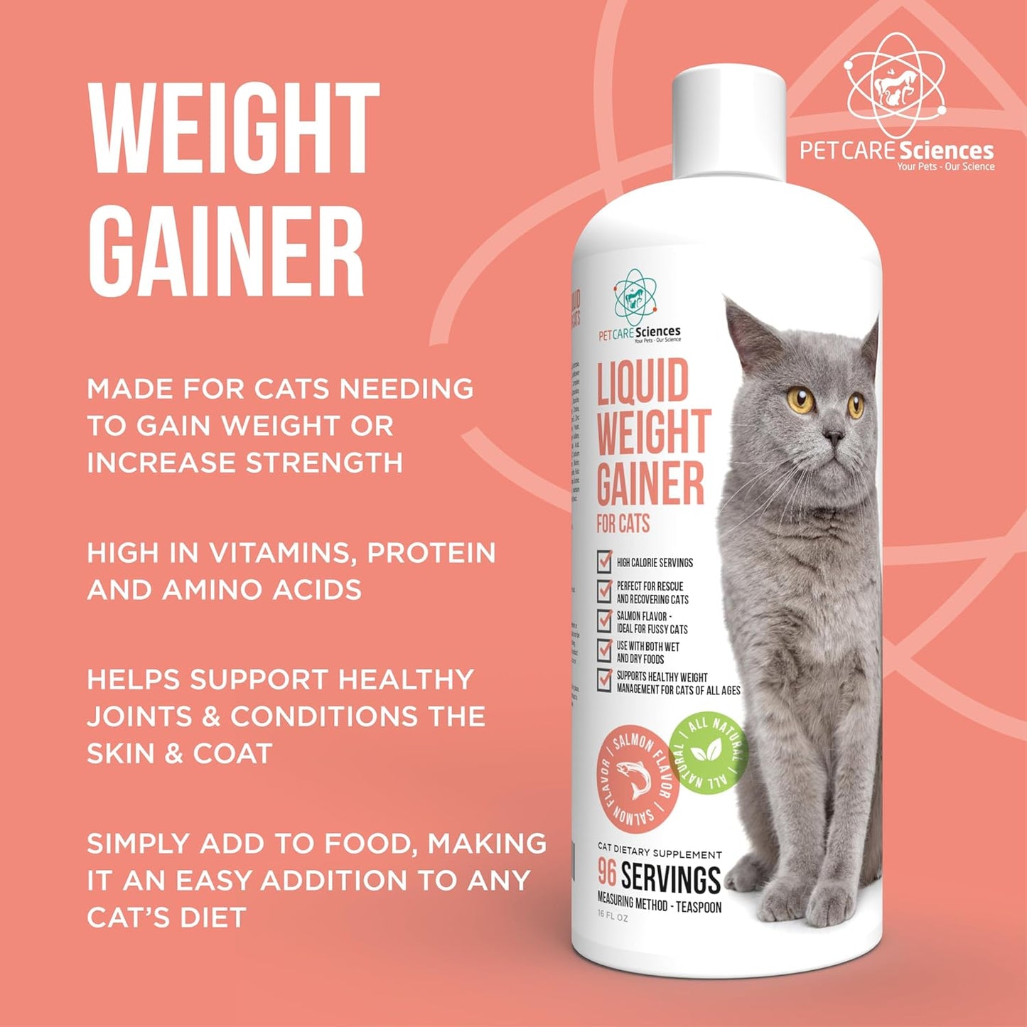 16 Fluid Ounce Liquid Cat Weight Gainer - High Calorie Supplement for Cats - High Calorie Cat Food Appetite Stimulant - Salmon Flavor - Made in The USA